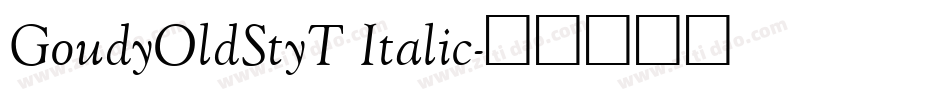 GoudyOldStyT Italic字体转换